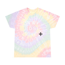 Load image into Gallery viewer, Stay Positive Tie-Dye Tees