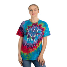 Load image into Gallery viewer, Stay Positive Tie-Dye Tees
